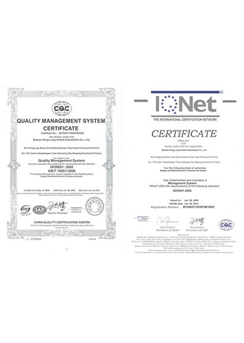King Long was awarded the certificate by China Quality Certification Center, IQNet & CQC for compliance with the standard ISO9001:2000 and GB/T 19001-2000.